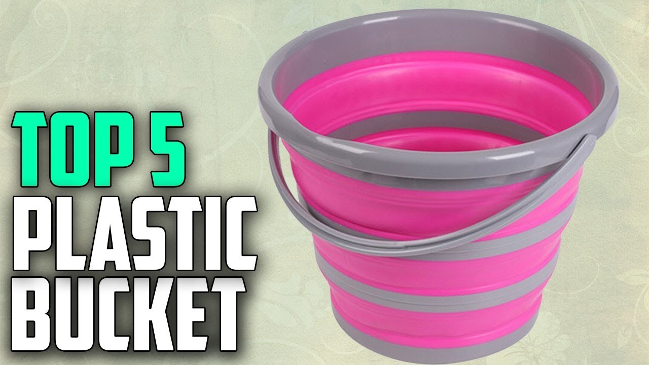 Top 5 Best plastic bucket