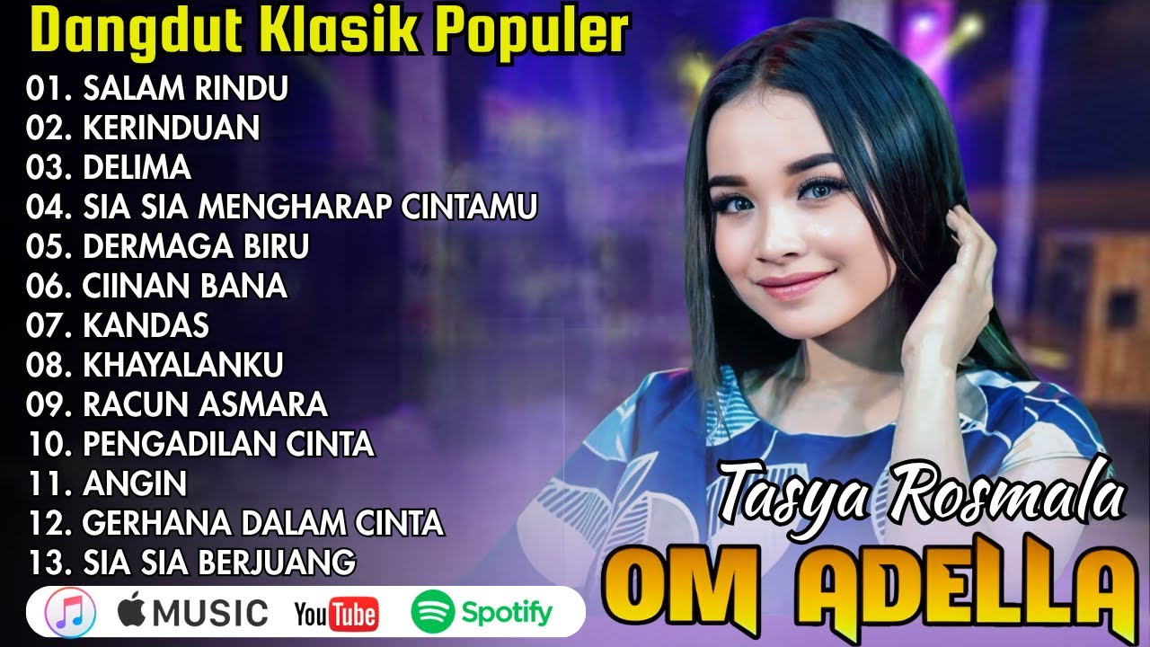 TASYA ROSMALA - SALAM RINDU, KERINDUAN - DANGDUT KLASIK TERPOPULER OM ADELLA 2025