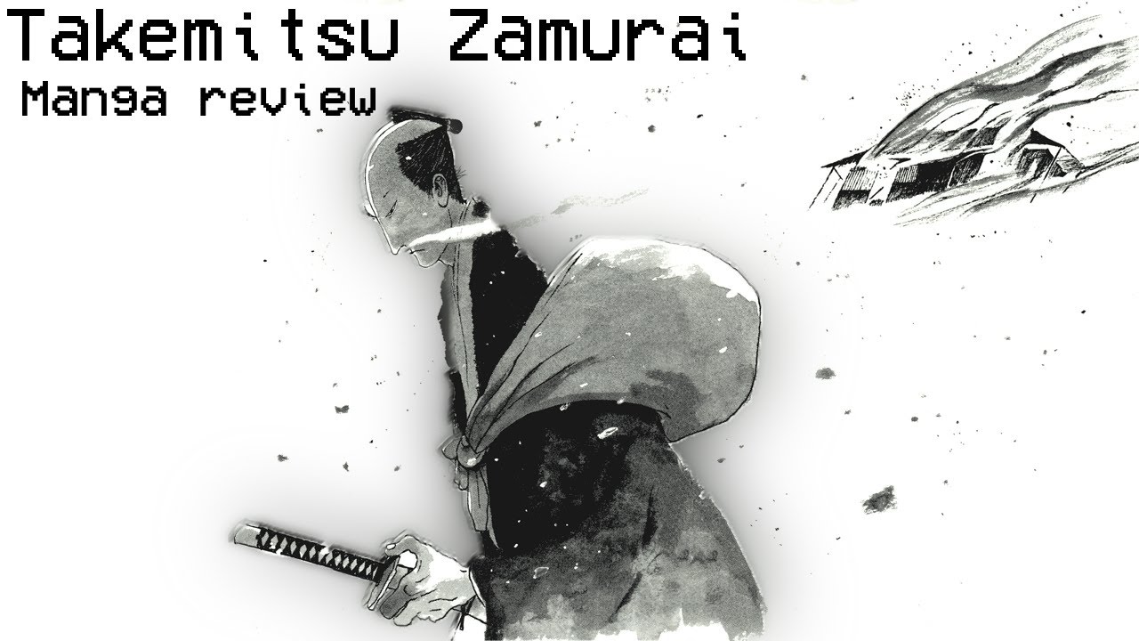 Warriors in A Time of Peace - Takemitsu Zamurai Manga Review