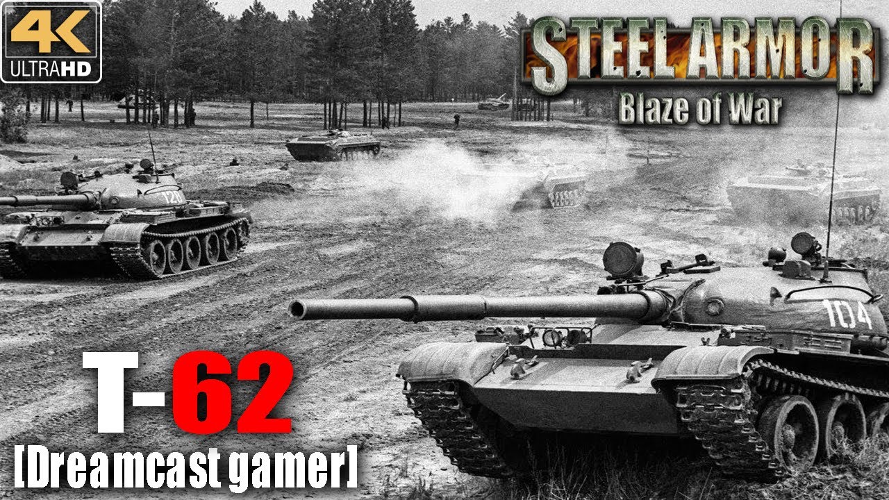 [Dreamcast gamer]Steel Armor: Blaze of War : หัดขับรถถัง T-62 [4K]