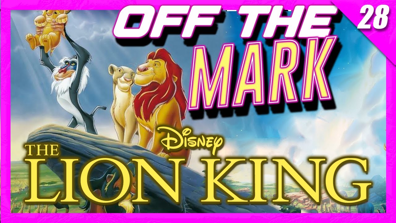 Off The Mark 28: Reading Bad Reviews Of The Lion King