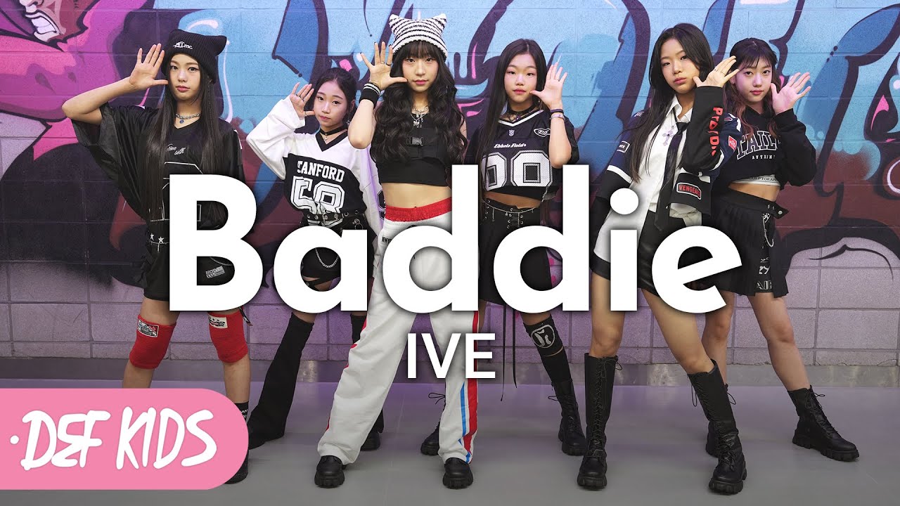 [아이돌 키즈댄스학원 No.1] 아이브 IVE - 배디 Baddie 안무 올 데프커버댄스 | Def Kids Kpop Dance Cover 데프 키즈 아이돌프로젝트