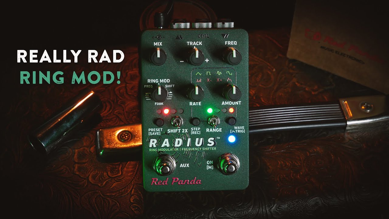 Red Panda Radius - The Most Musical Ring Mod EVER!