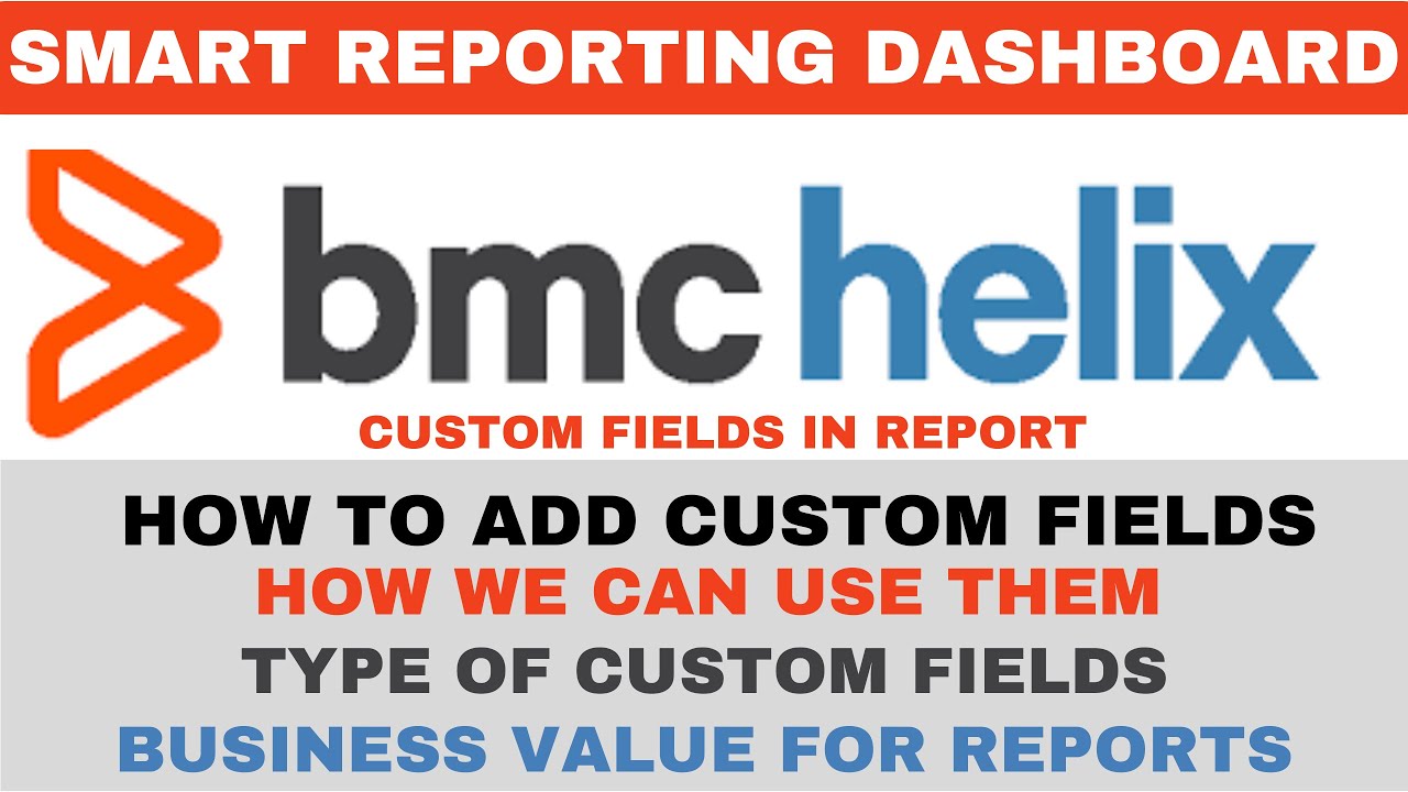 Smart Reporting | Custom Fields | Add New Custom Fields to Report | Understand the Usage