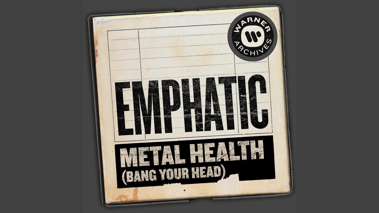 Metal Health (Bang Your Head)