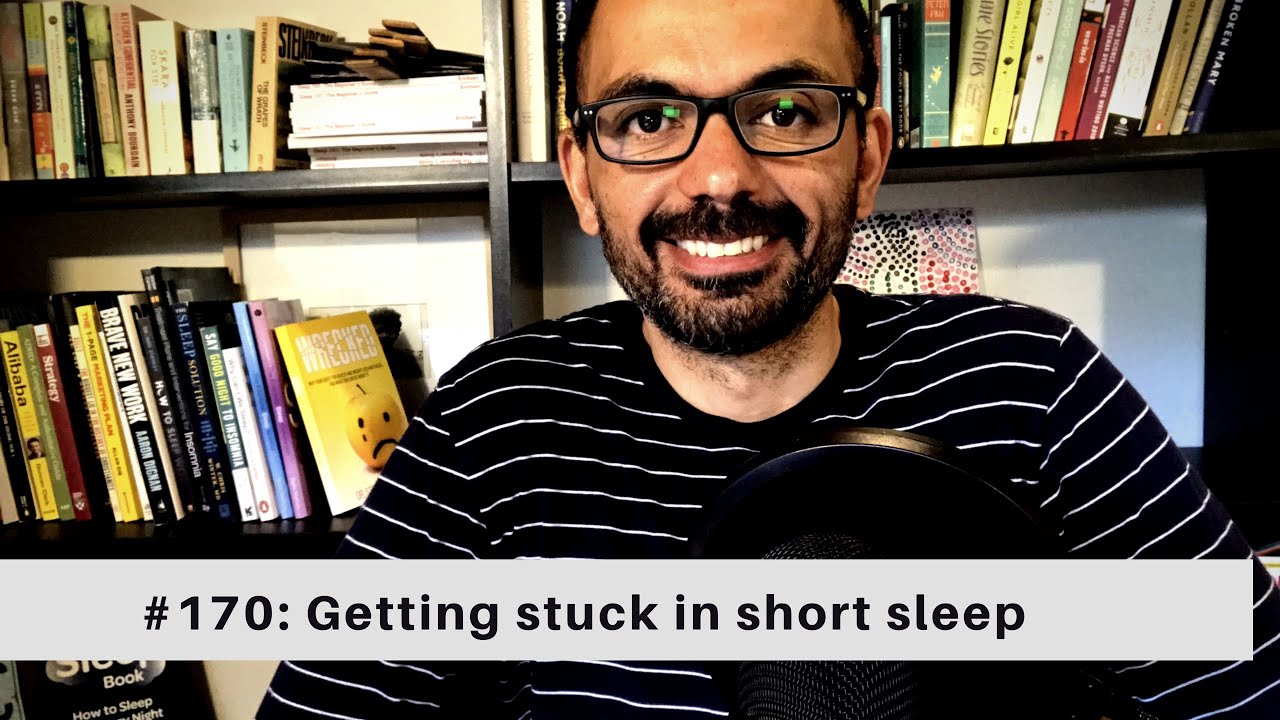 Insomnia insight #170: Using CBTi to restrict time in bed, can you get stuck in short sleep?