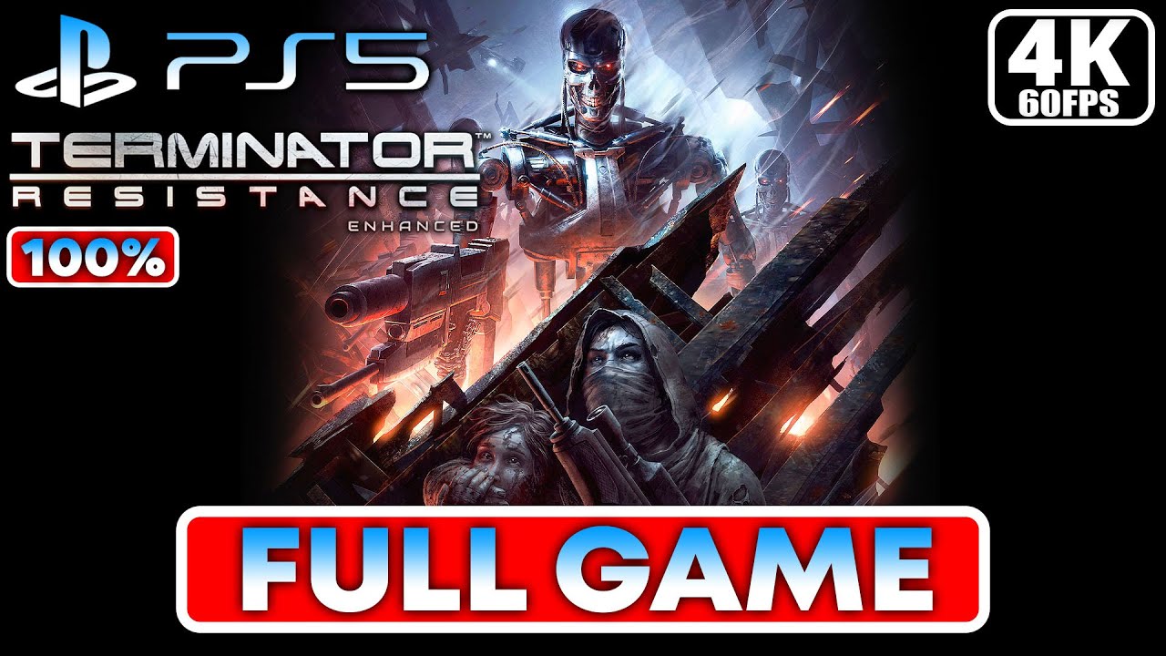 TERMINATOR RESISTANCE ENHANCED PS5 Gameplay Walkthrough FULLGAME (4K/60FPS) - No Commentary