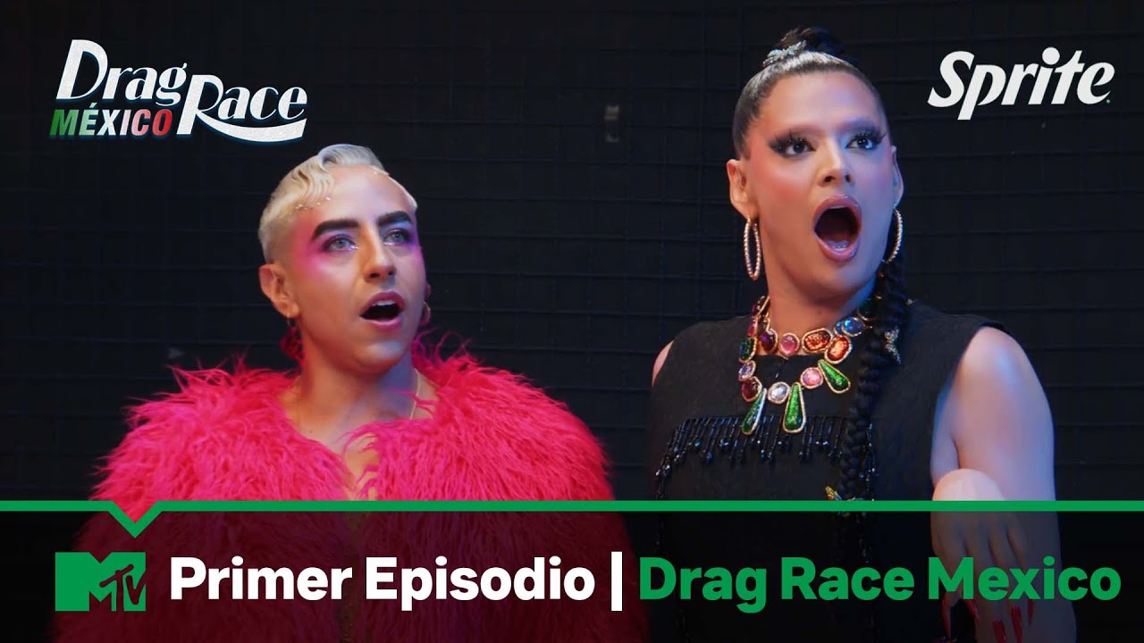 Drag Race M&eacute;xico: Episodio 1 | Mejores Momentos Por Sprite