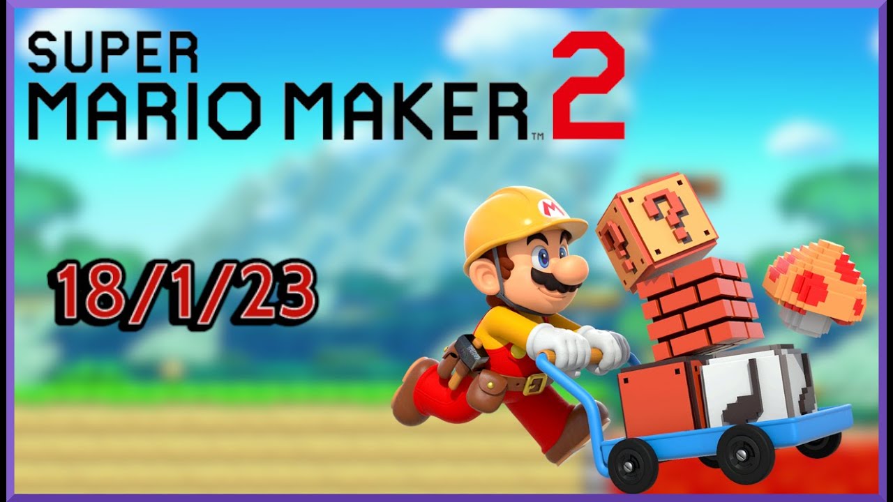 Jogando Mario Maker 2 (18/01/23)