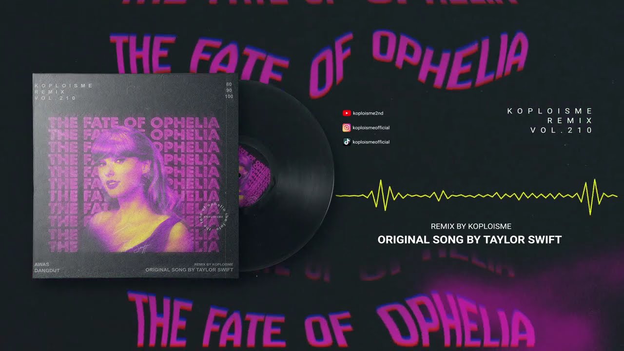 Taylor Swift - Fate of Ophelia (Koplo is Me Remix)