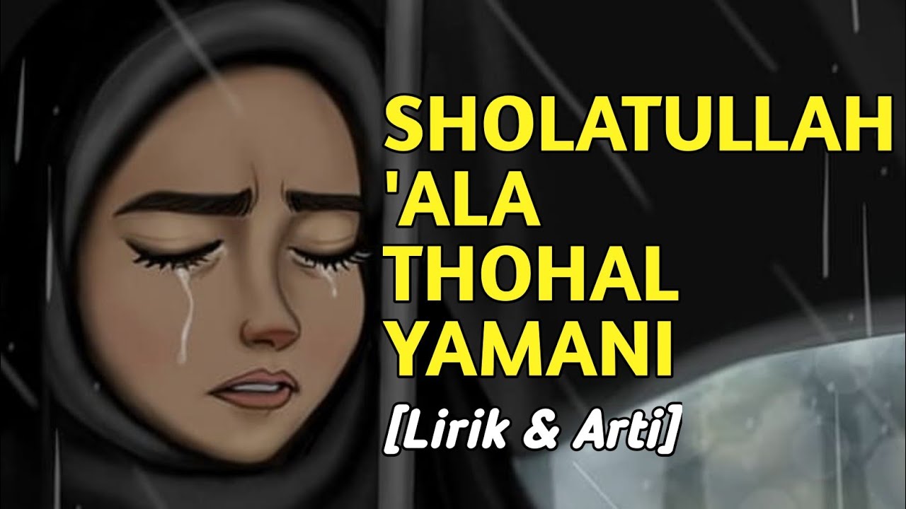SHOLATULLAH ALA THOHAL YAMANI - FITRIA KAMILA [Lirik & Arti]