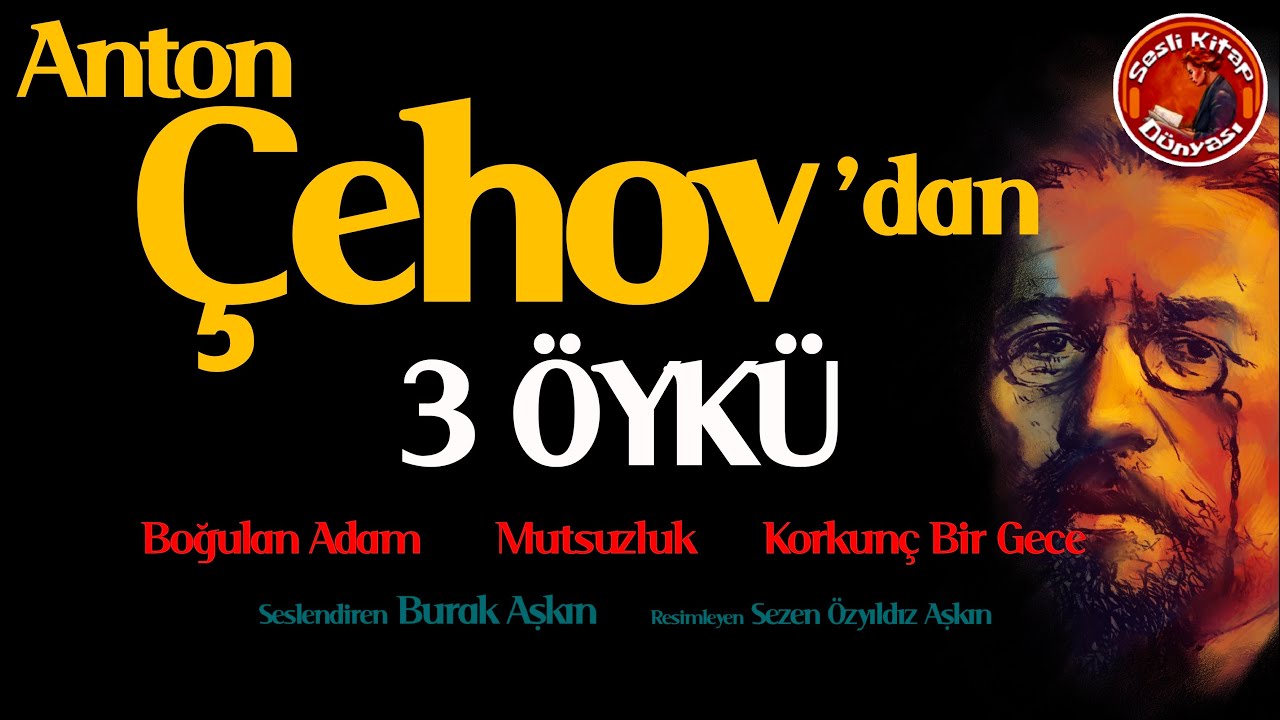 Sesli Kitap - Üç Hikaye - Anton Çehov