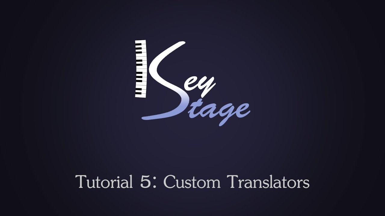 KeyStage 1.x Tutorial 5: Custom Translators