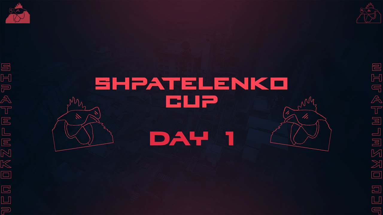 SHPATELENKO CUP | 1/8 | Day 1