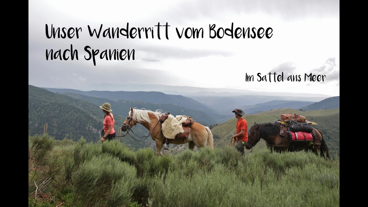 Wanderritt vom Bodensee nach Spanien - Im Sattel ans Meer