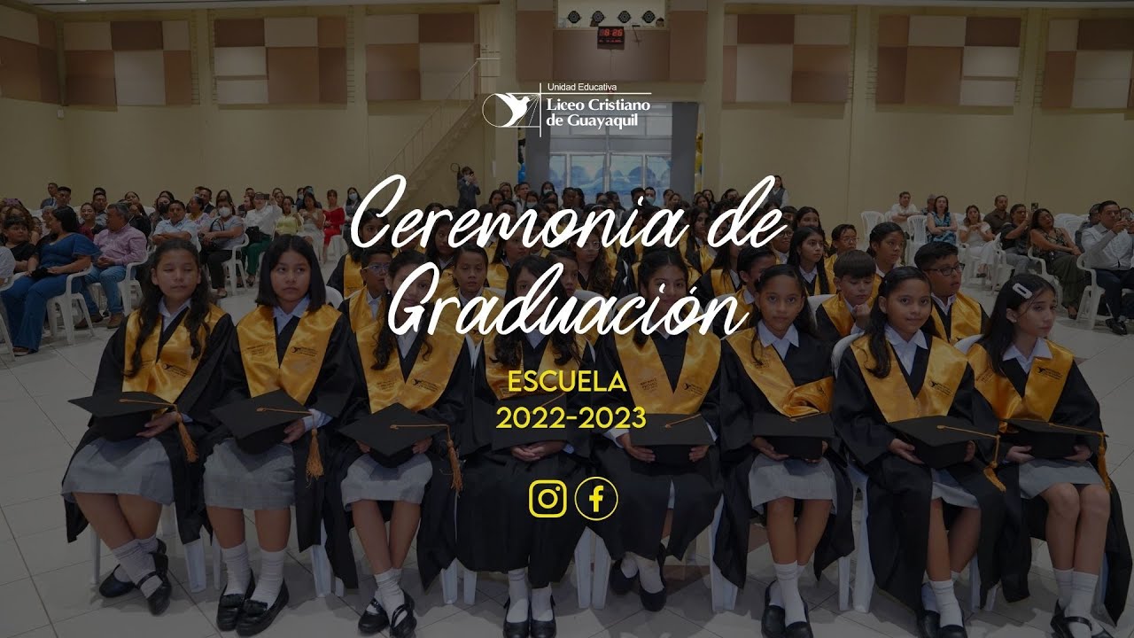 CEREMONIA DE GRADUACIÓN ESCUELA