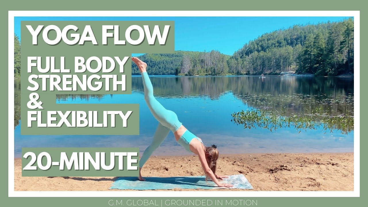 20 MINUTE | YOGA for Full Body Flexibility & Strength | G.M. GLOBAL