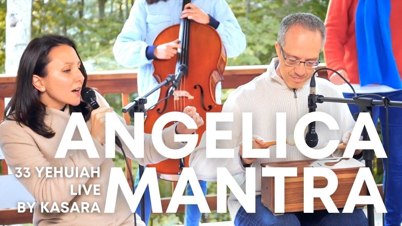 33 Yehuiah - Angelica Mantra Live Concert by Kasara