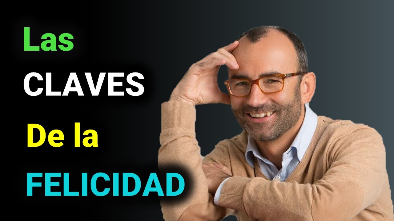 Las claves de la Felicidad 😀