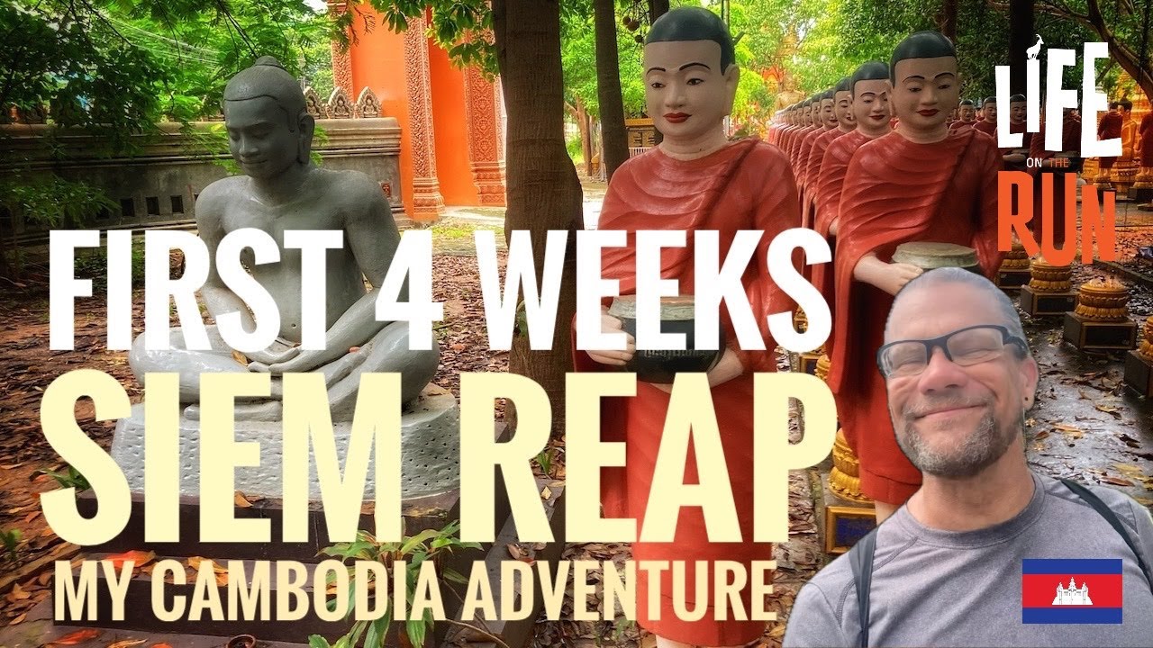 First 4 weeks in Siem Reap, Cambodia