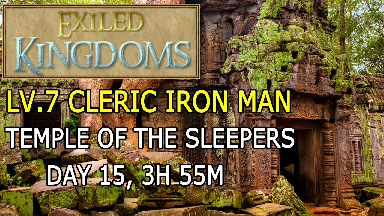 Exiled Kingdoms - Lv.7 Cleric Iron man, Temple of the Sleepers speedrun (Day 15, 3h 55m)
