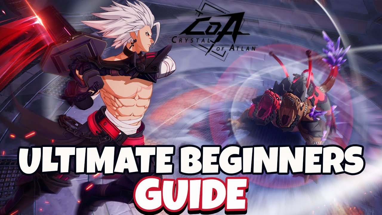 ULTIMATE BEGINNERS GUIDE! EVERYTHING YOU NEED TO KNOW! [Crystal of Atlan]