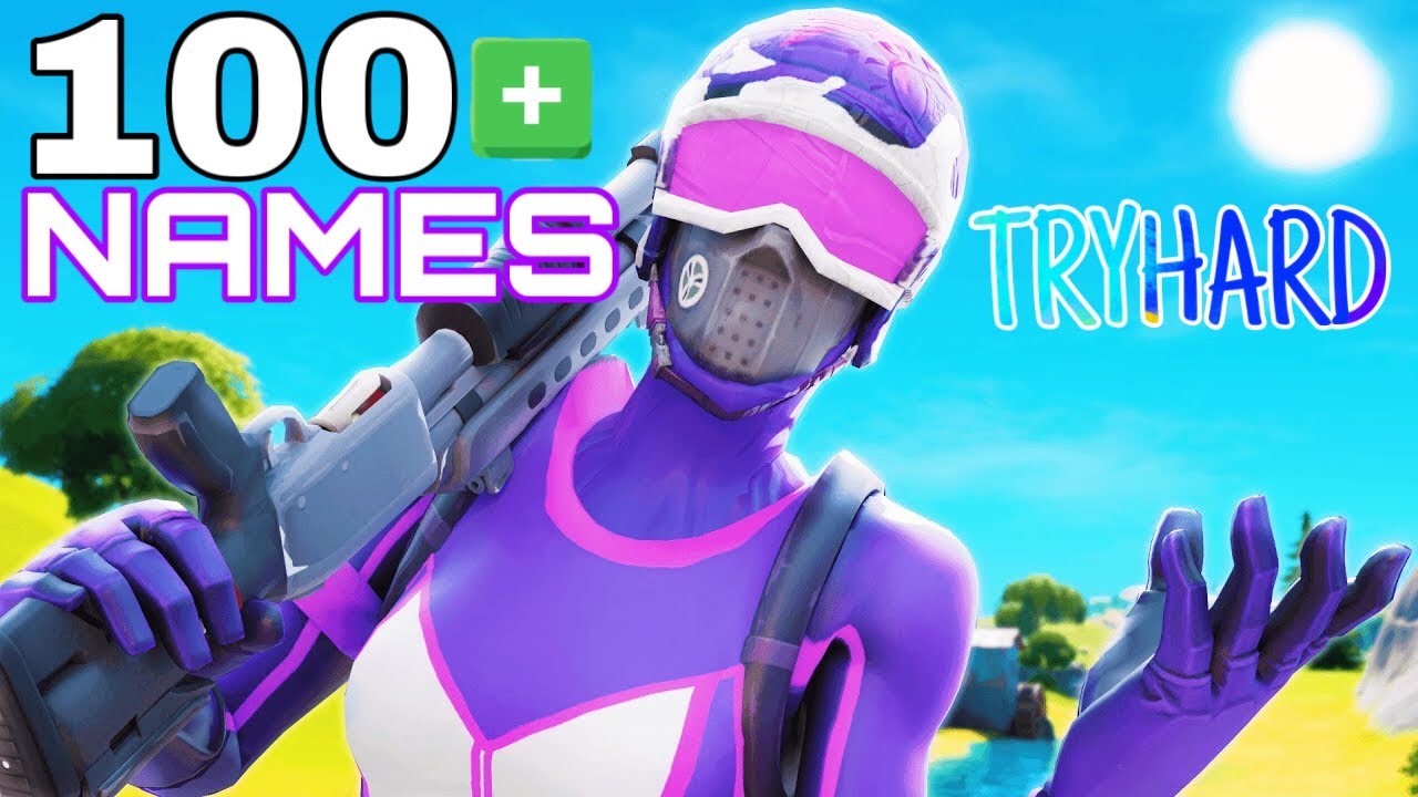 100+ Tryhard Fortnite Names (NOT TAKEN) in 2020
