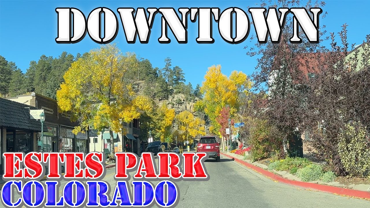 Estes Park - Colorado - 4K Downtown Drive