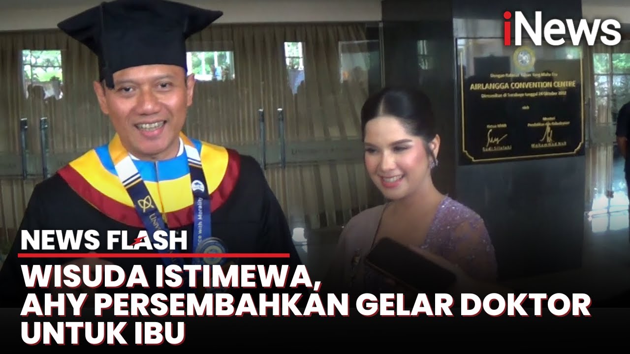 Spesial! Menko AHY Raih Gelar Doktor Terbaik di UNAIR Tepat di Hari Ibu | News Flash