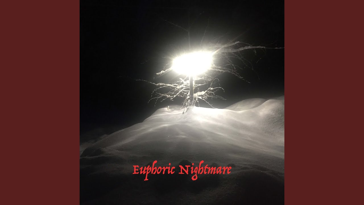 Euphoric Nightmare