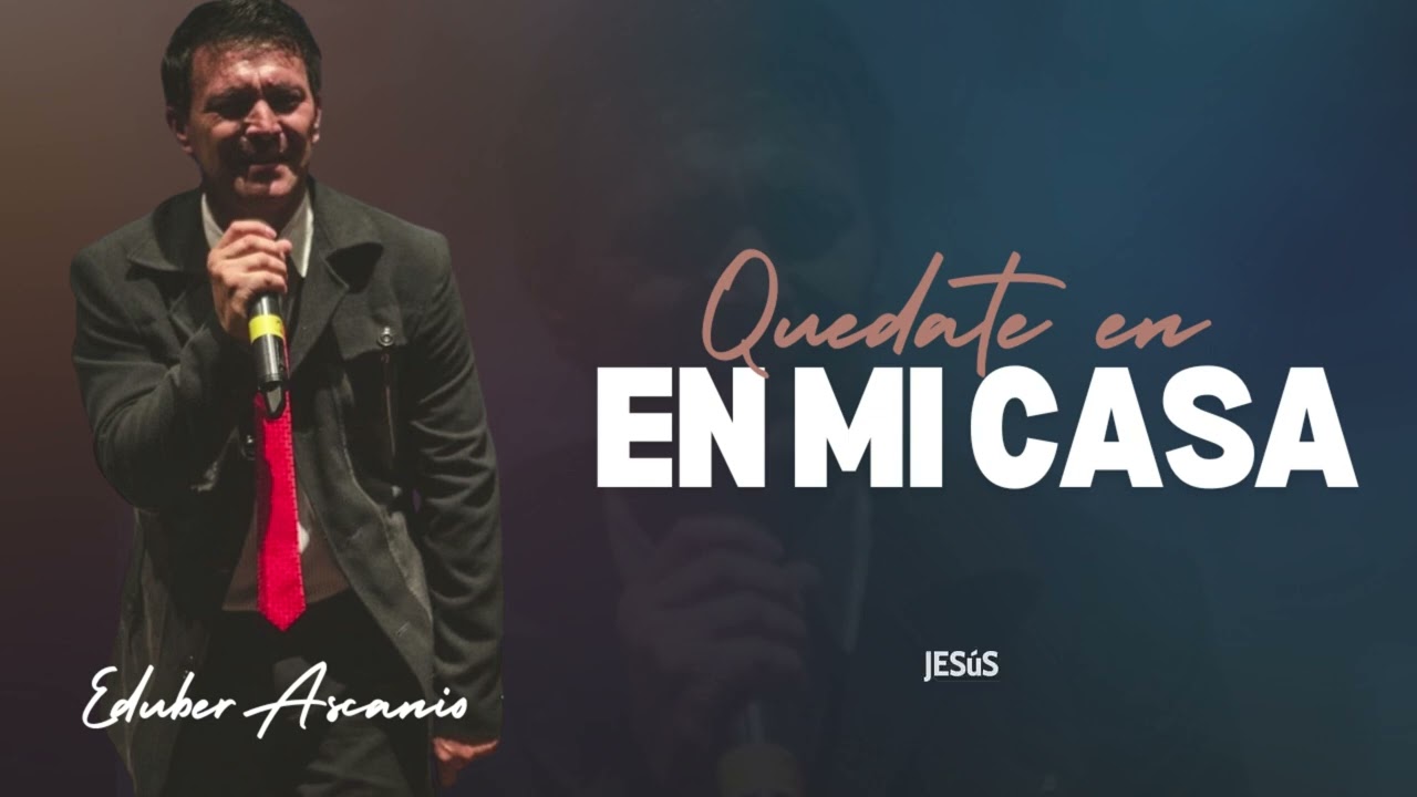 QUEDATE EN MI CASA (Video de Letras) - Eduber Ascanio