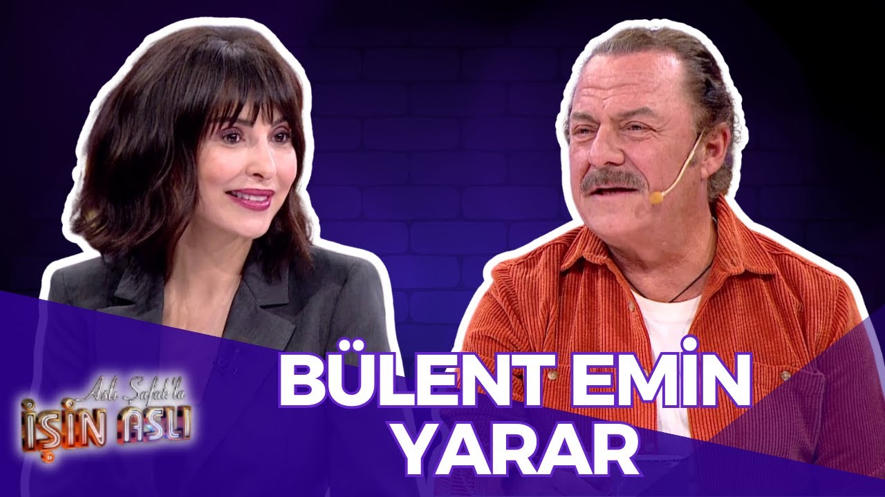 Aslı Şafak'la İşin Aslı - Bülent Emin Yarar | 25 Ekim 2024