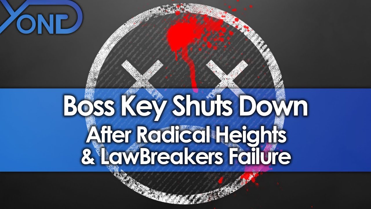 Boss Key Shuts Down After Radical Heights & LawBreakers Failure