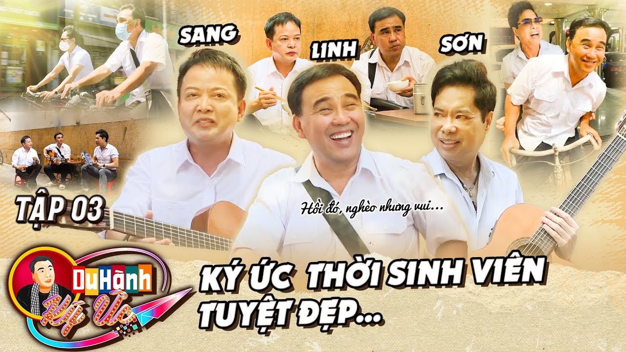 Du Hành Ký Ức #3 I Quyền Linh -Ngọc Sơn -Trần Sang ĐẠP XE VỀ TRƯỜNG cũ, ôn kỉ niệm TÌNH BẠN 35 NĂM