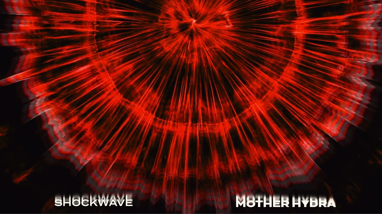 Shockwave - Mother Hydra