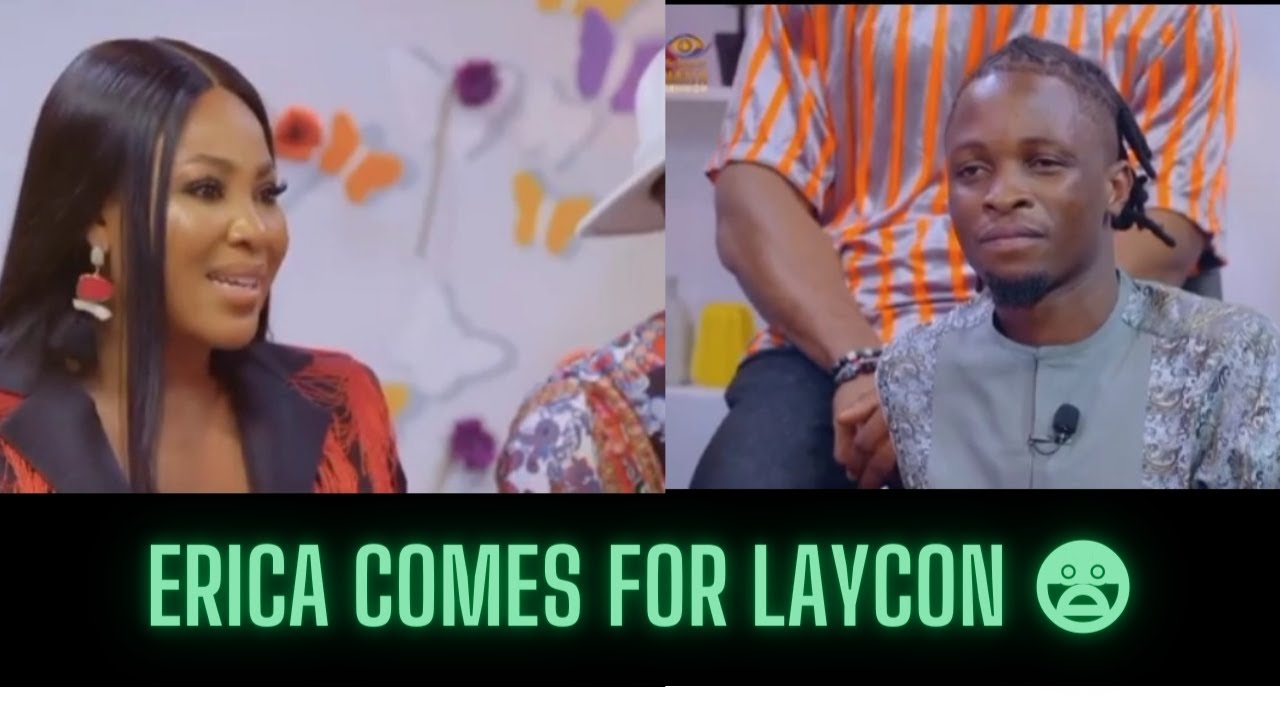 BIG BROTHER NAIJA LOCKDOWN REUNION | ERICA COMES FOR LAYCON | SAYS 
