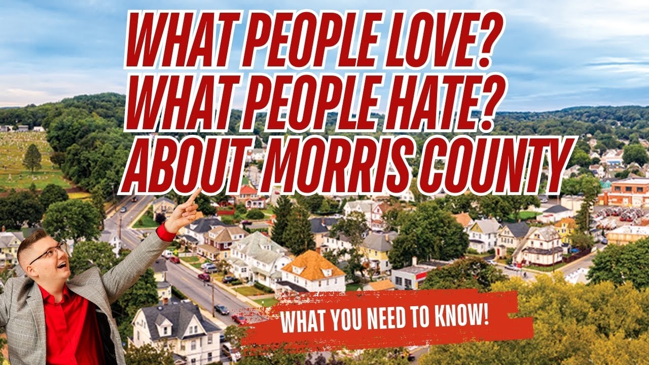 Why People LOVE and HATE Morris County, NJ | The Truth Revealed!