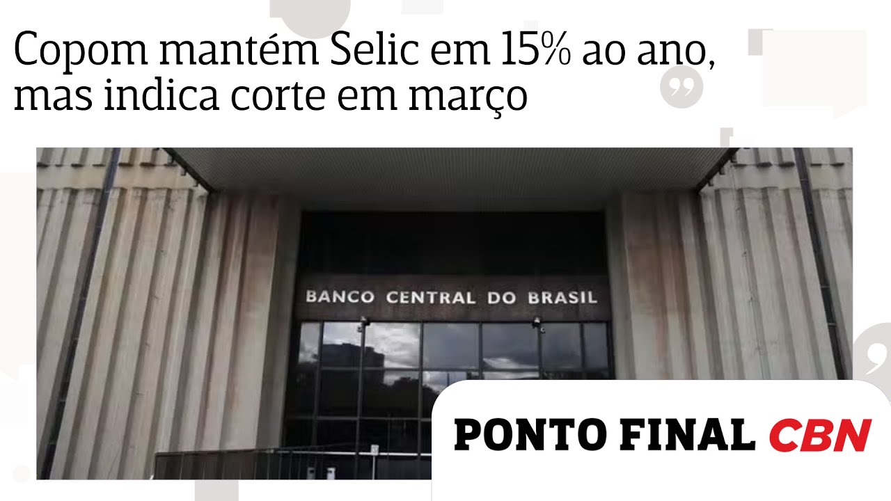 Copom mant&eacute;m Selic em 15% ao ano, mas indica corte em mar&ccedil;o