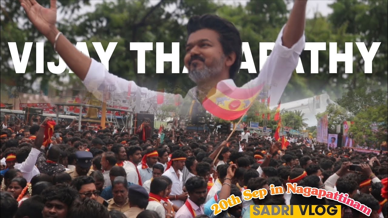 VIJAY THALAPATHY speech in Nagapattinam, Tamilnadu full Crowd 🔥🔥🔥Sadri Vlog 