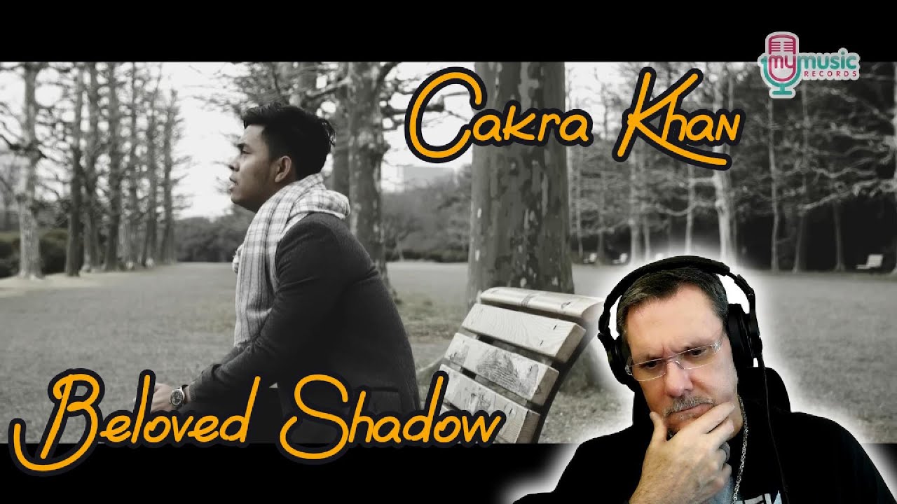 Cakra Khan | BELOVED SHADOW | First Time Reaction. Love is complicated.