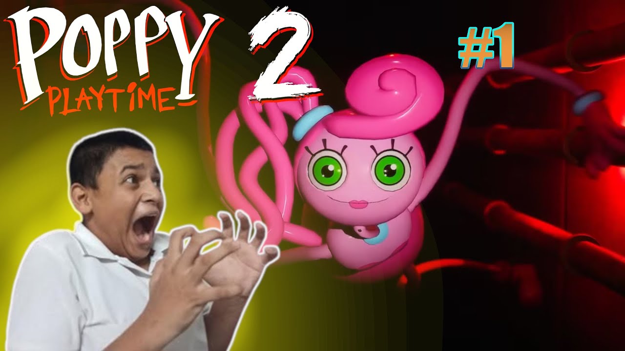 POPPY PLAYTIME CHAPTER 2   Mommy Long Legs is Terrifying 😱 Full Gameplay Part 1