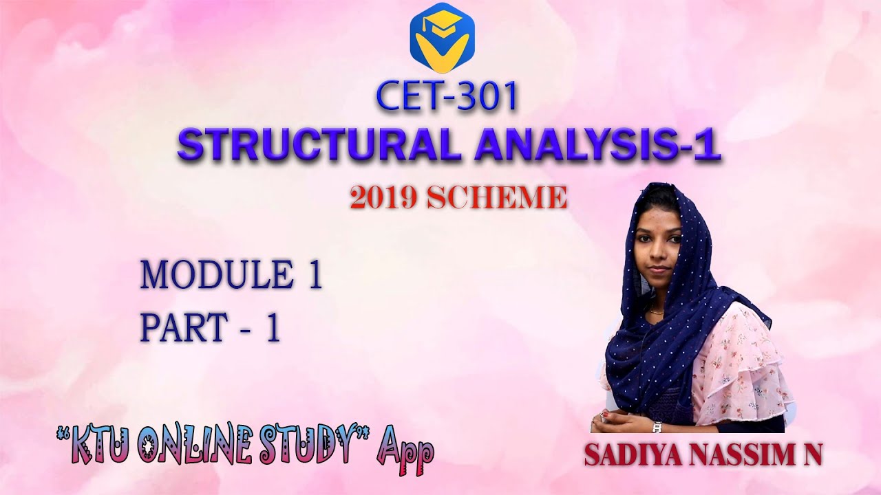 KTU STRUCTURAL ANALYSIS 1 - MODULE 1 | S5 CIVIL -2019 SCHEME | KOS App - KTU ONLINE STUDY App