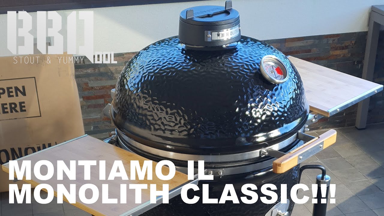 Tradizione e tecnologia: montiamo il Monolith Classic. Ben più di un kamado!