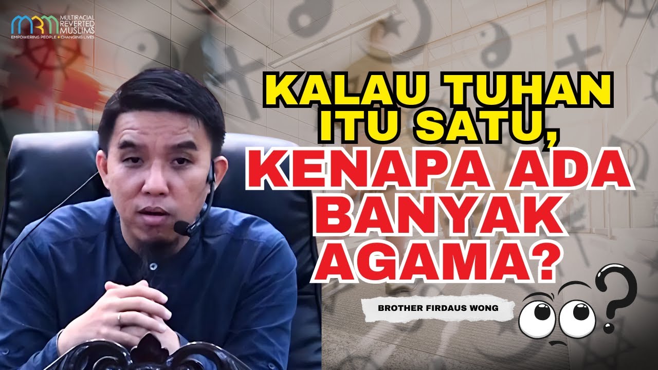 Kalau Tuhan Itu Satu Kenapa Ada Banyak Agama