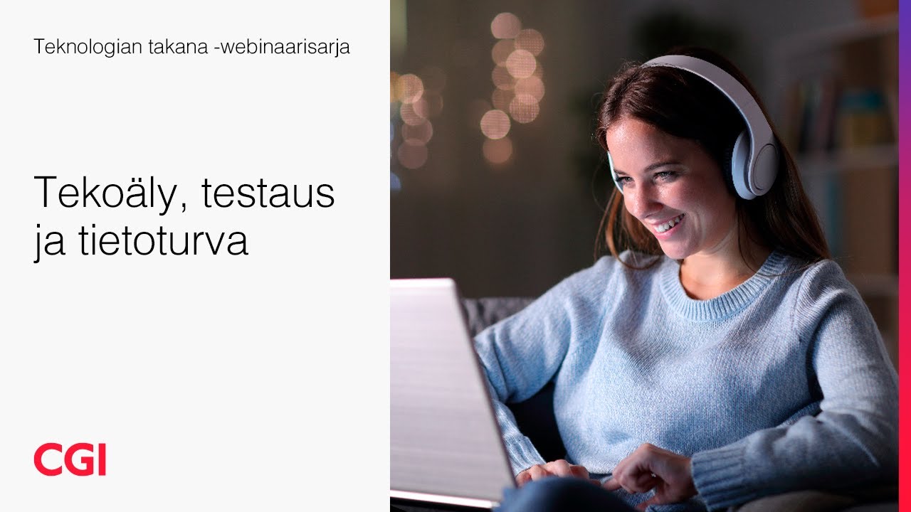 Tekoäly, testaus ja tietoturva rakentavat luottamusta monimutkaisessa digitaalisessa maailmassa