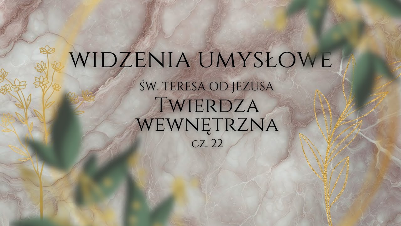 Widzenia umysłowe - Twierdza wewnętrzna Cz. 22