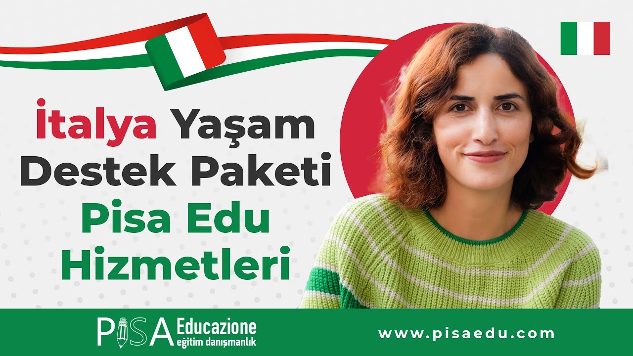 İtalya Yaşam & Destek Paketi | Pisa Edu Hizmetleri