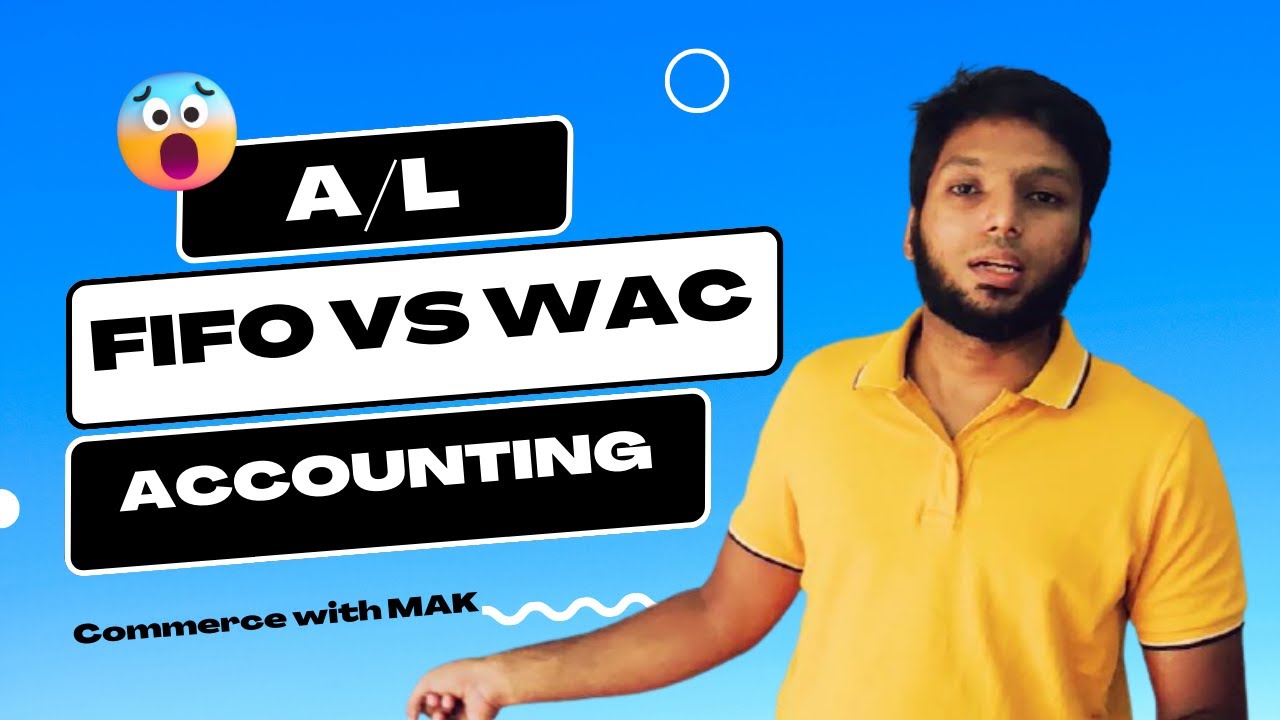 FIFO AND WAC - First in First Out and Weighted Average Cost Calculation - A/L
