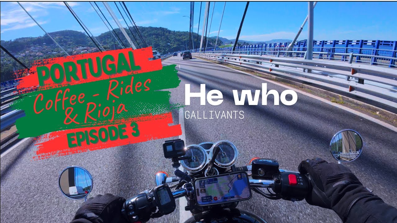 Coffee - Rides & Rioja - Spain & Portugal Tour - EPISODE 3