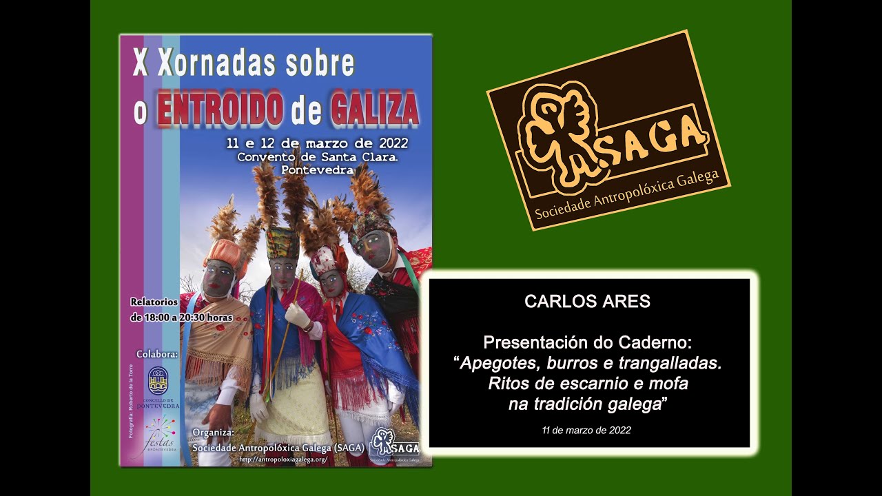 PRESENTACIÓN CADERNO “APEGOTES, BURROS E TRANGALLADAS. RITOS DE ESCARNIO E MOFA”. CARLOS ARES.